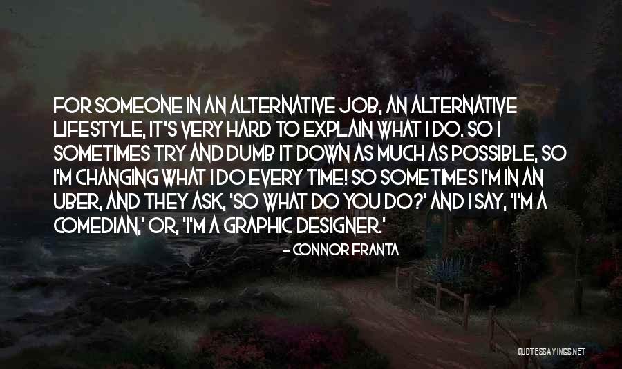Changing Job Quotes By Connor Franta Changing Job Quotes By Connor Franta
