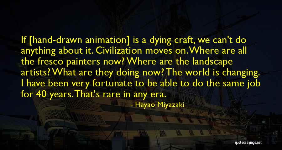 Changing Job Quotes By Hayao Miyazaki Changing Job Quotes By Hayao Miyazaki