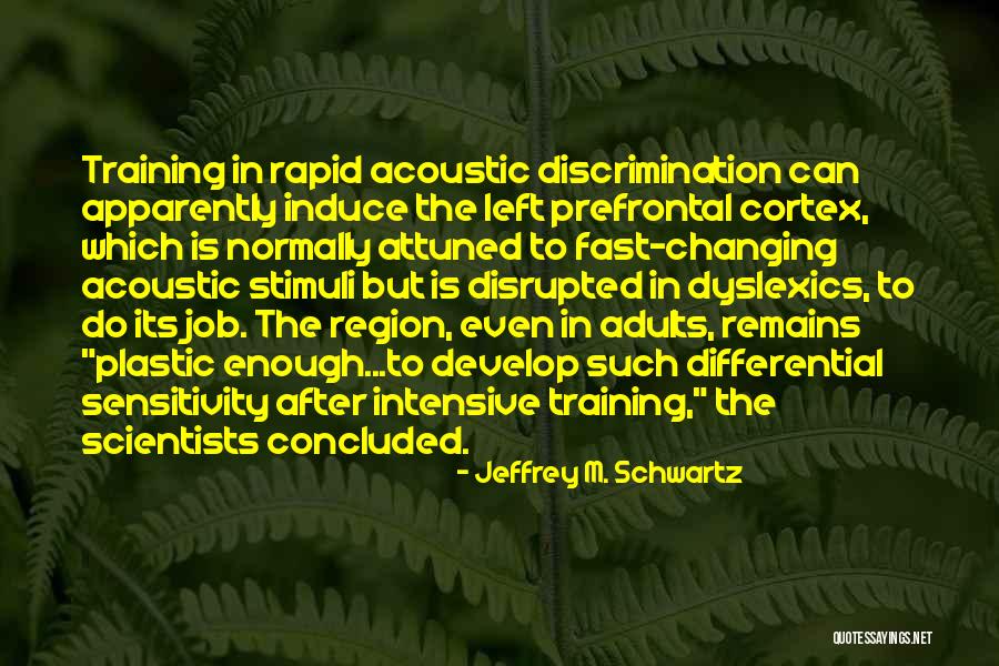 Changing Job Quotes By Jeffrey M. Schwartz Changing Job Quotes By Jeffrey M. Schwartz