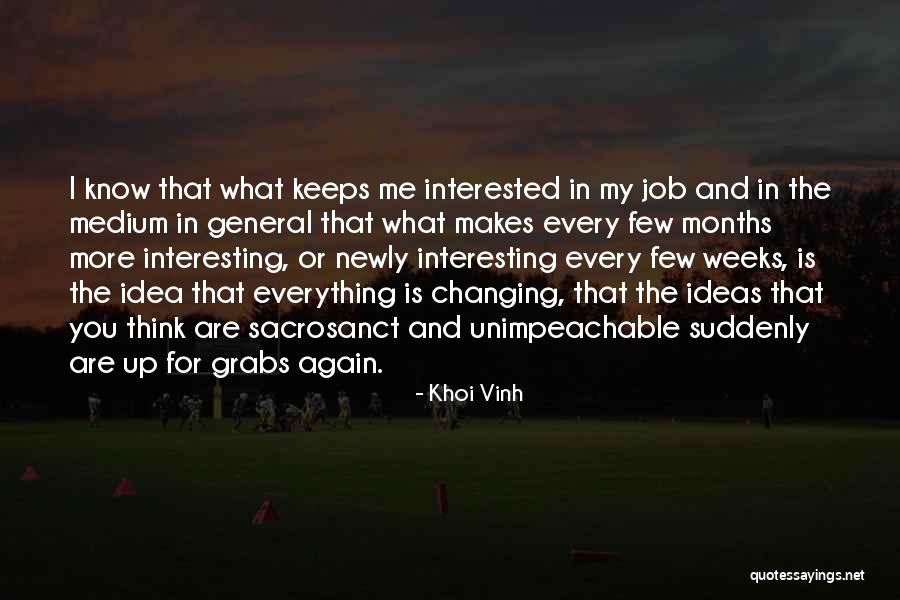 Changing Job Quotes By Khoi Vinh Changing Job Quotes By Khoi Vinh
