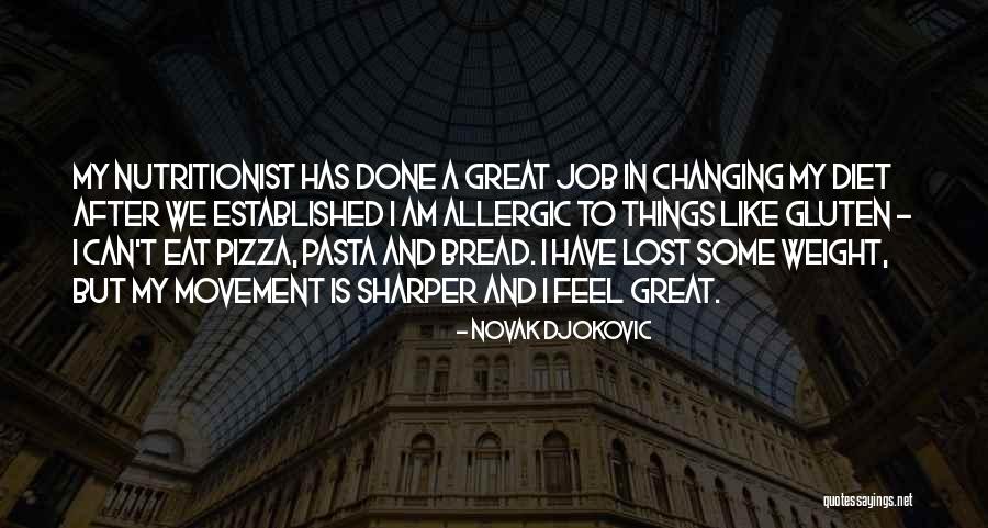 Changing Job Quotes By Novak Djokovic Changing Job Quotes By Novak Djokovic