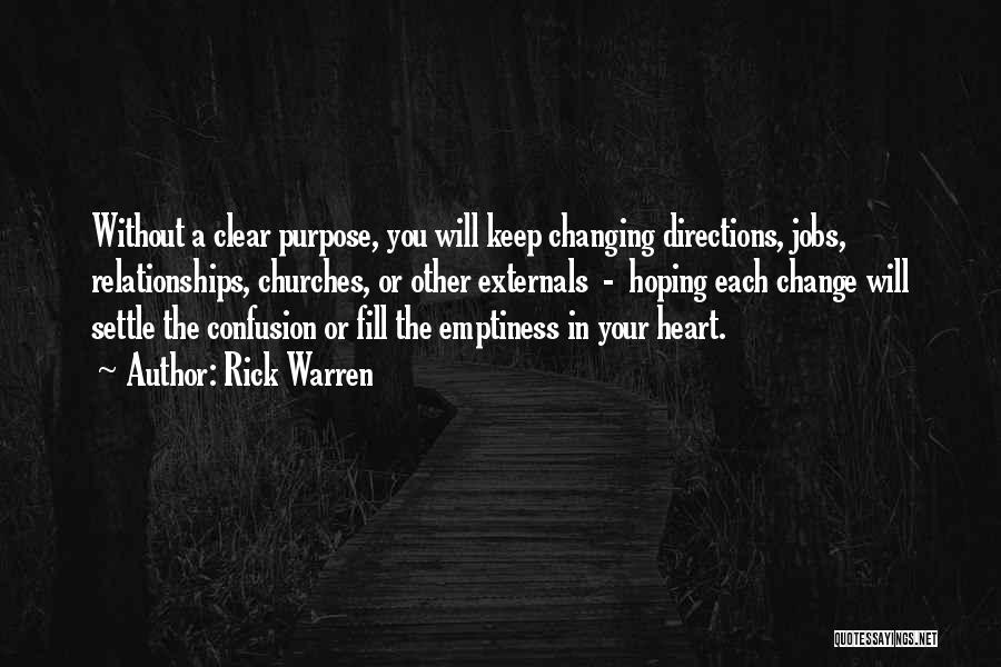 Changing Jobs Quotes By Rick Warren