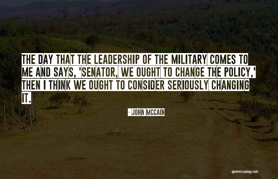 Changing Leadership Quotes By John McCain Changing Leadership Quotes By John McCain