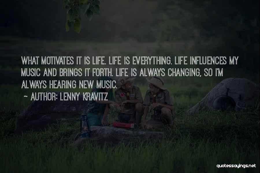 Changing Life Quotes By Lenny Kravitz