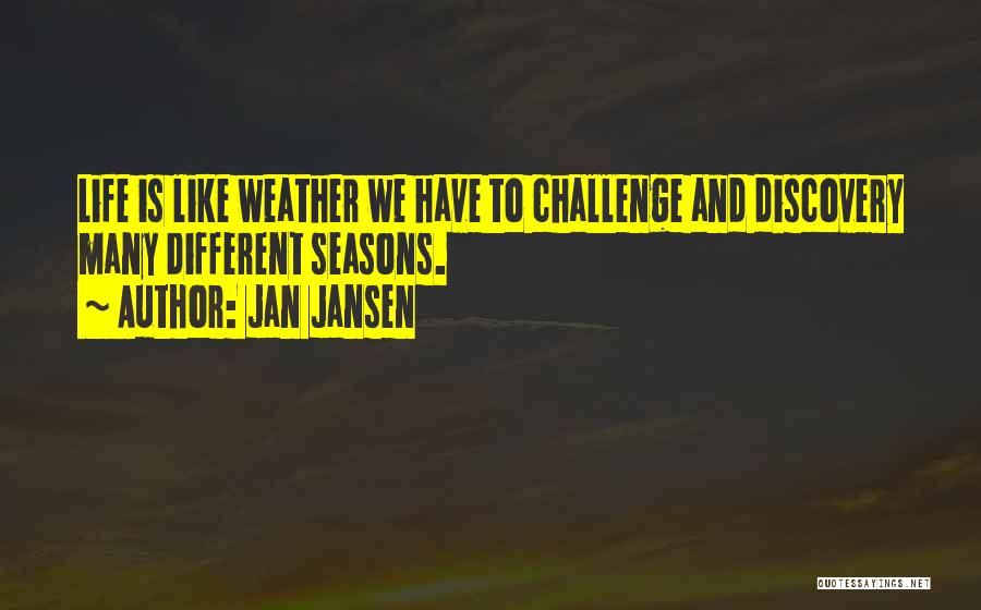 Changing Like The Seasons Quotes By Jan Jansen