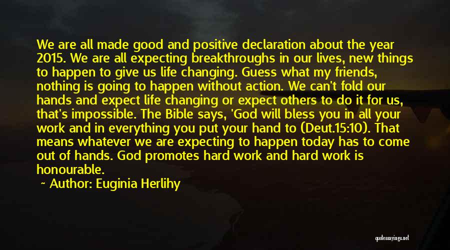 Changing Lives Of Others Quotes By Euginia Herlihy
