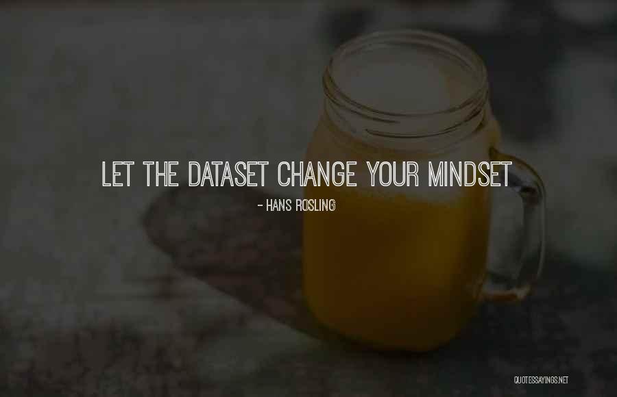Changing Mindset Quotes By Hans Rosling Changing Mindset Quotes By Hans Rosling