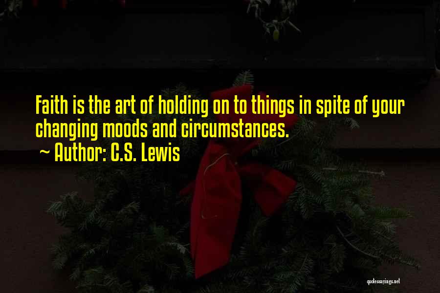 Changing Moods Quotes By C.S. Lewis