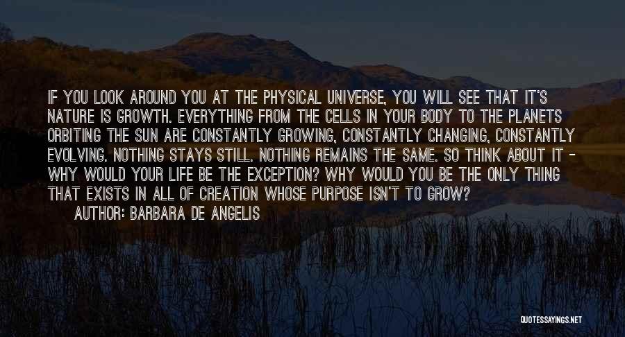 Changing My Life Around Quotes By Barbara De Angelis