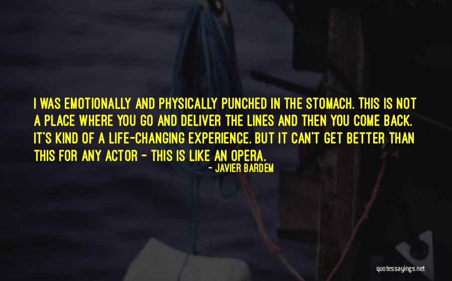 Changing My Life Better Quotes By Javier Bardem