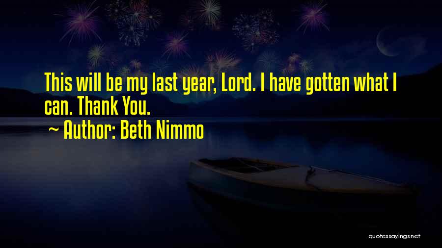 Changing My Life Quotes By Beth Nimmo