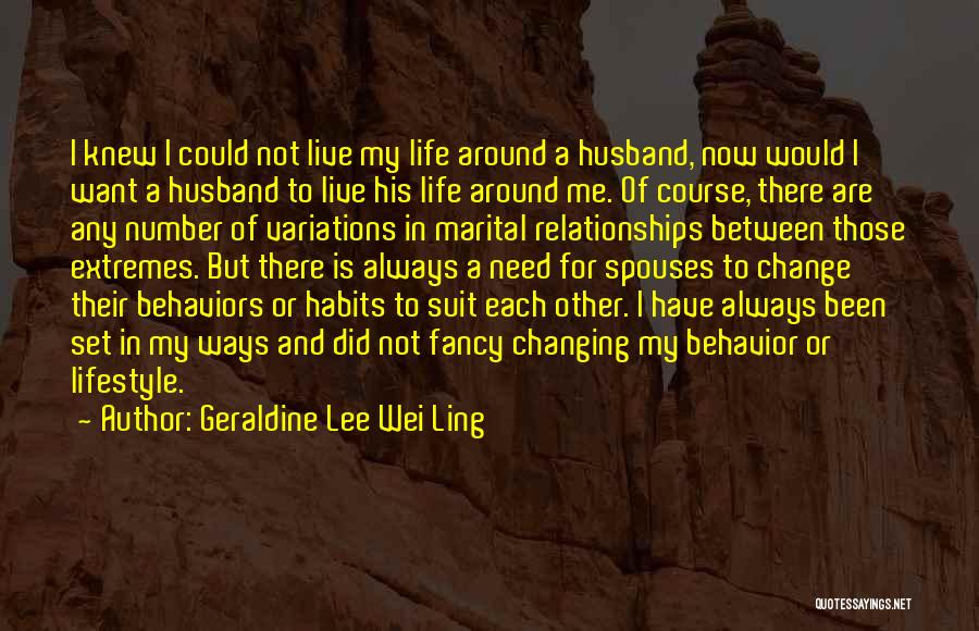 Changing My Life Quotes By Geraldine Lee Wei Ling