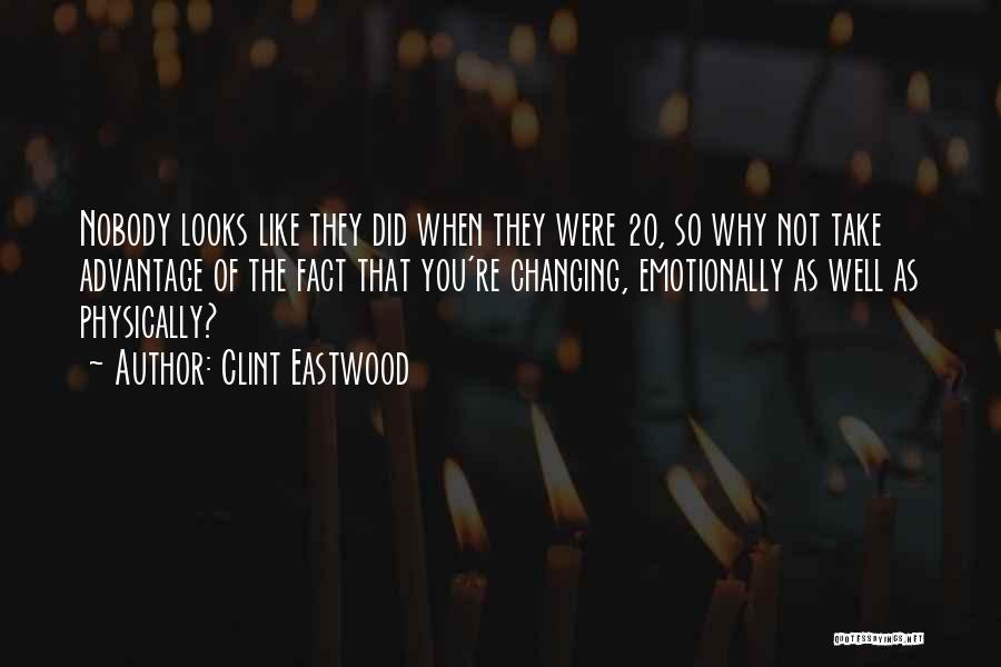 Changing My Past Quotes By Clint Eastwood