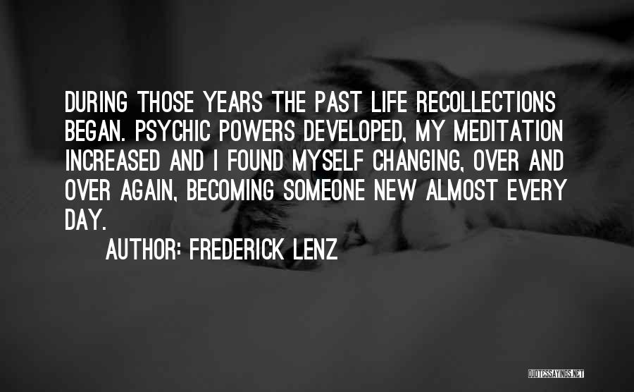 Changing My Past Quotes By Frederick Lenz