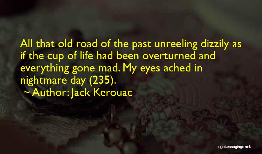 Changing My Past Quotes By Jack Kerouac