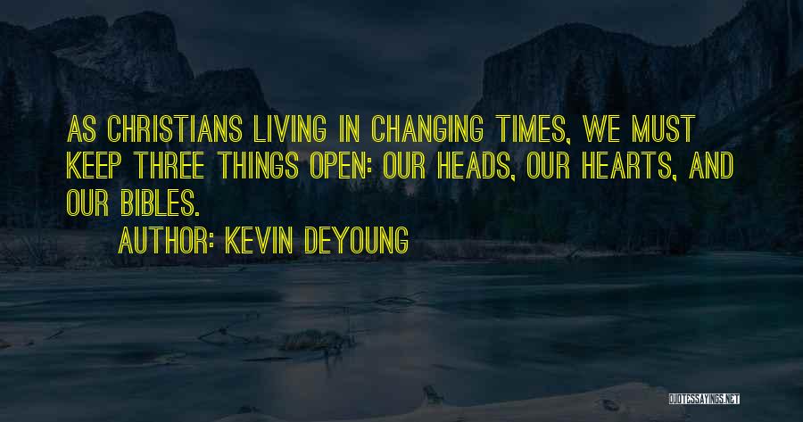 Changing My Past Quotes By Kevin DeYoung