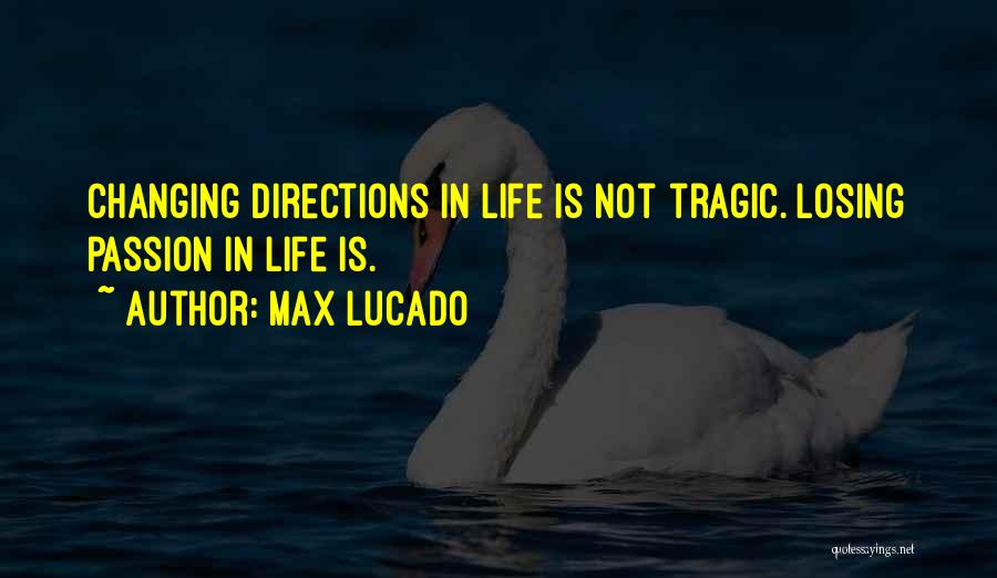 Changing My Past Quotes By Max Lucado