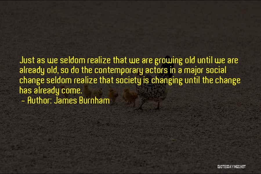 Changing My Perspective Quotes By James Burnham