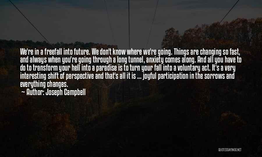 Changing My Perspective Quotes By Joseph Campbell