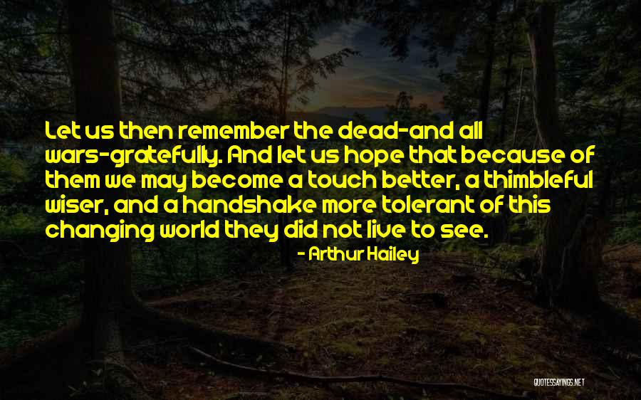 Changing Myself For The Better Quotes By Arthur Hailey