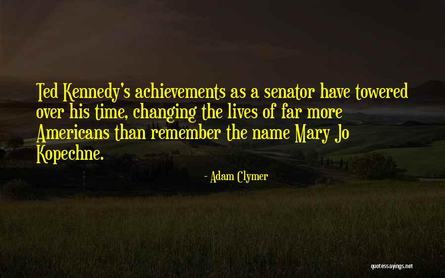 Changing Names Quotes By Adam Clymer