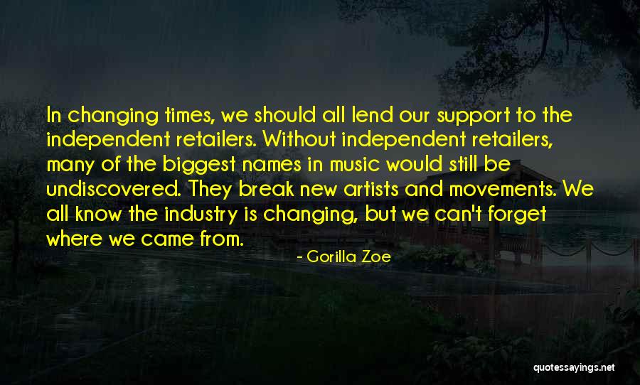 Changing Names Quotes By Gorilla Zoe