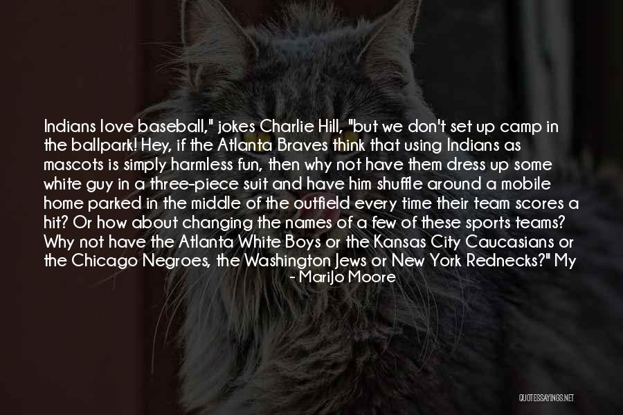 Changing Names Quotes By MariJo Moore Changing Names Quotes By MariJo Moore