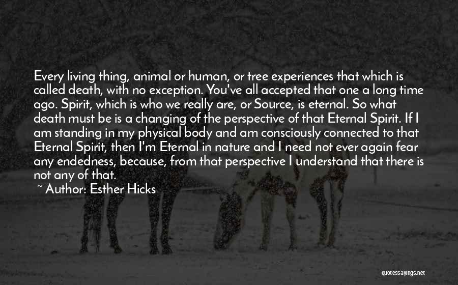 Changing Nature Quotes By Esther Hicks