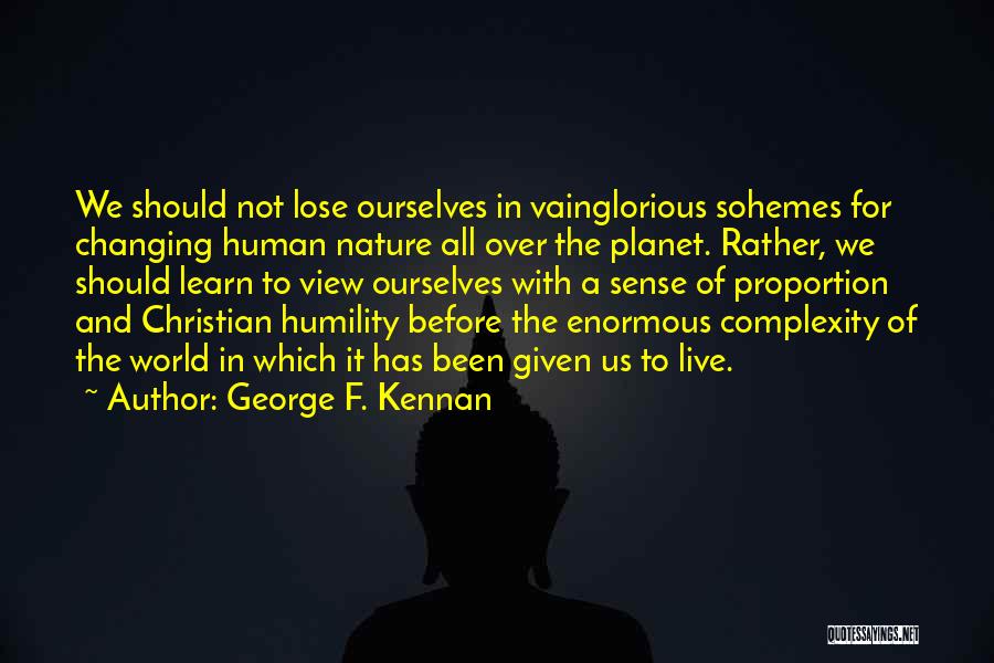 Changing Nature Quotes By George F. Kennan