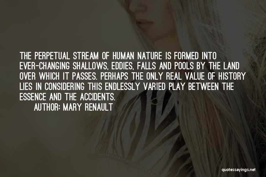 Changing Nature Quotes By Mary Renault