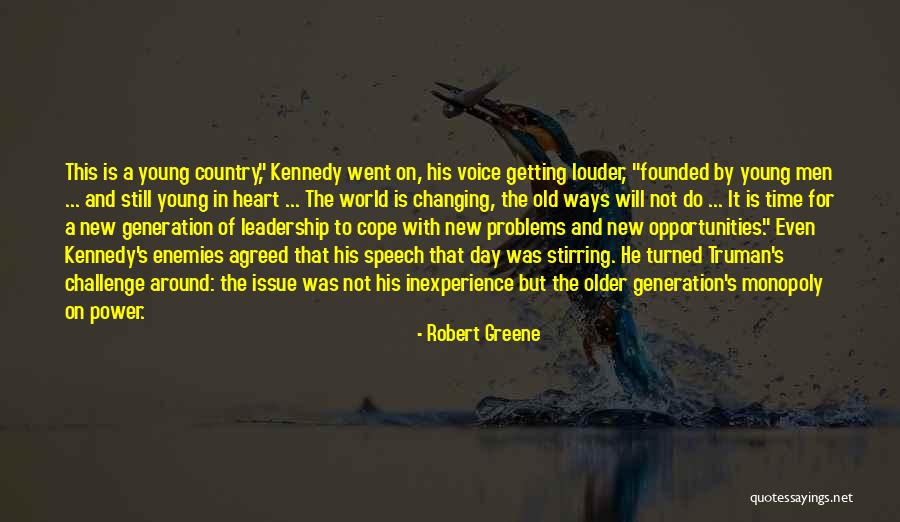 Changing Old Ways Quotes By Robert Greene Changing Old Ways Quotes By Robert Greene