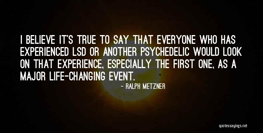 Changing One S Life Quotes By Ralph Metzner Changing One S Life Quotes By Ralph Metzner