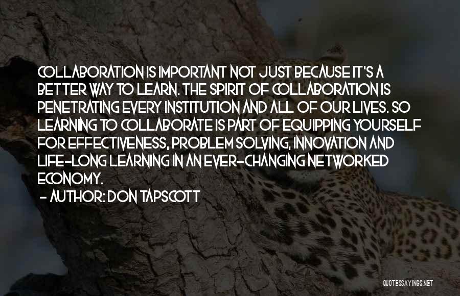 Changing Our Lives Quotes By Don Tapscott
