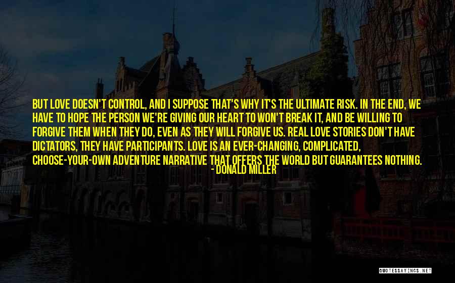 Changing Our World Quotes By Donald Miller