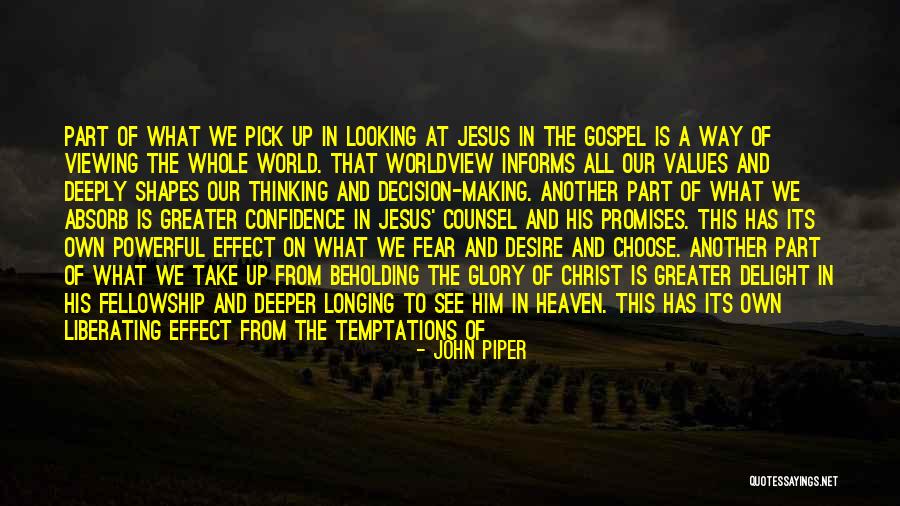 Changing Our World Quotes By John Piper