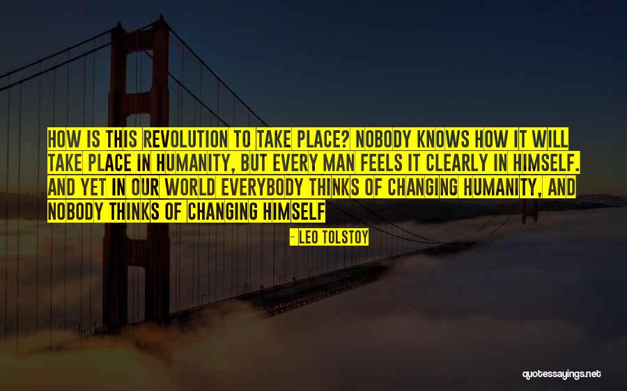 Changing Our World Quotes By Leo Tolstoy