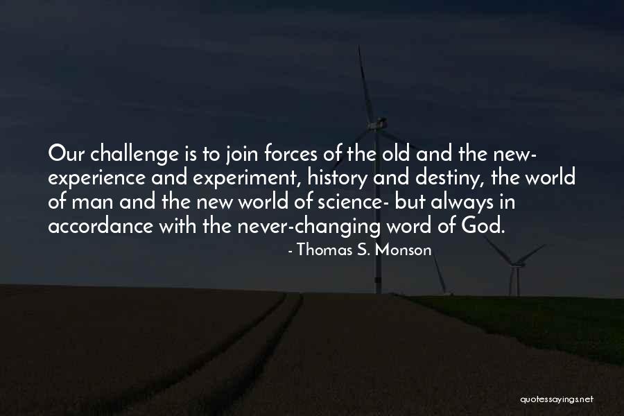 Changing Our World Quotes By Thomas S. Monson