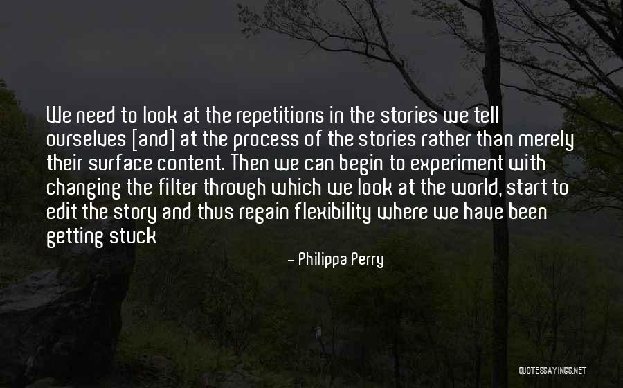 Changing Ourselves Quotes By Philippa Perry Changing Ourselves Quotes By Philippa Perry