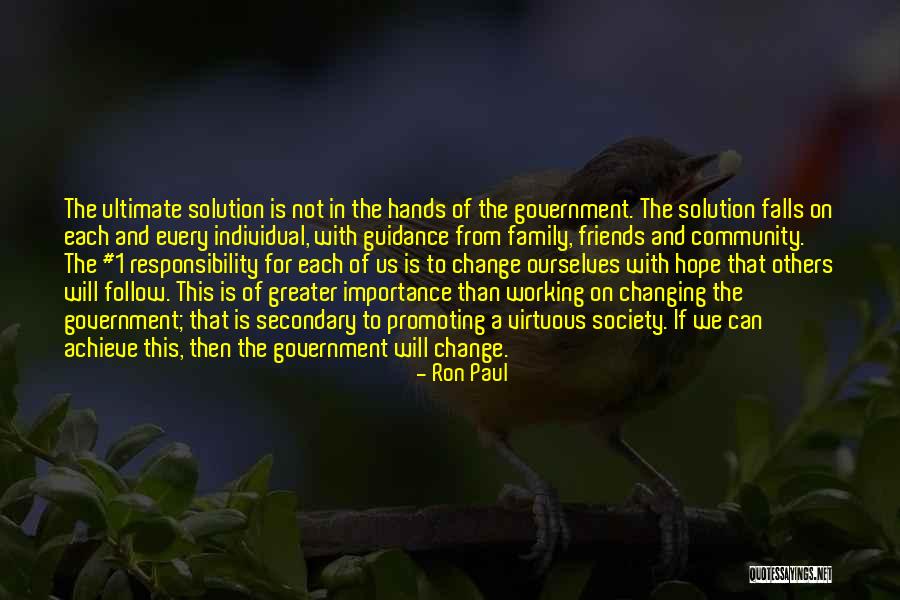Changing Ourselves Quotes By Ron Paul Changing Ourselves Quotes By Ron Paul