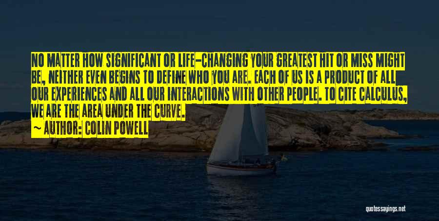 Changing People's Life Quotes By Colin Powell