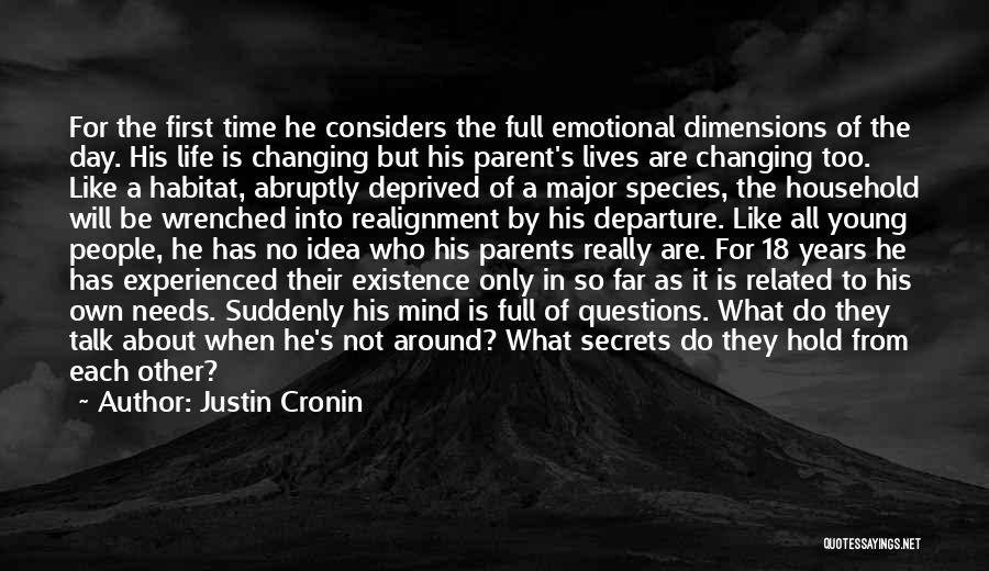Changing People's Life Quotes By Justin Cronin Changing People's Life Quotes By Justin Cronin