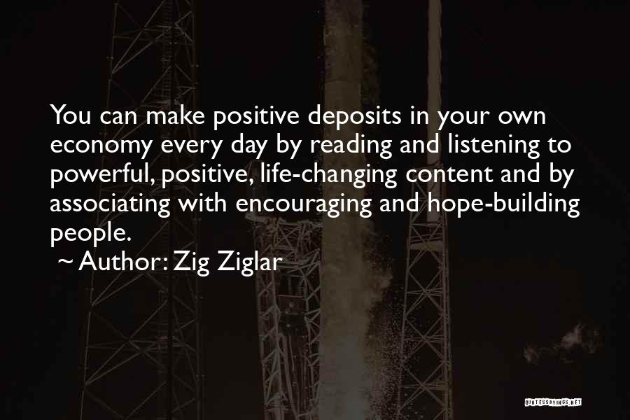 Changing People's Life Quotes By Zig Ziglar