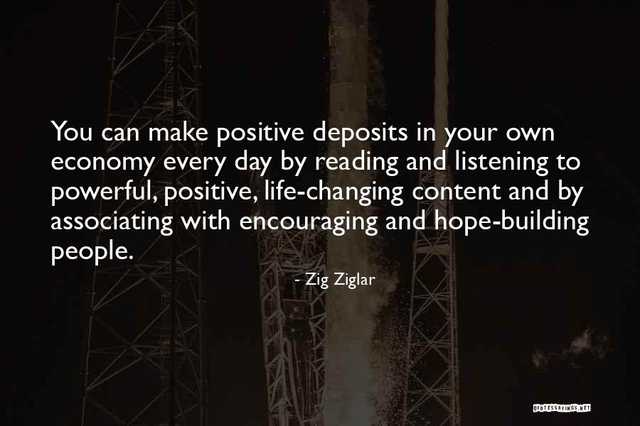 Changing People's Life Quotes By Zig Ziglar