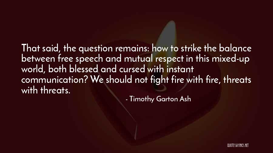 Changing Peoples Quotes By Timothy Garton Ash Changing Peoples Quotes By Timothy Garton Ash