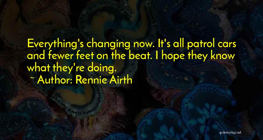 Changing Procedures Quotes By Rennie Airth