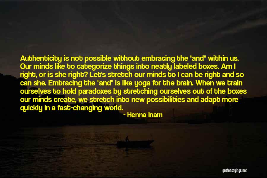 Changing Quickly Quotes By Henna Inam