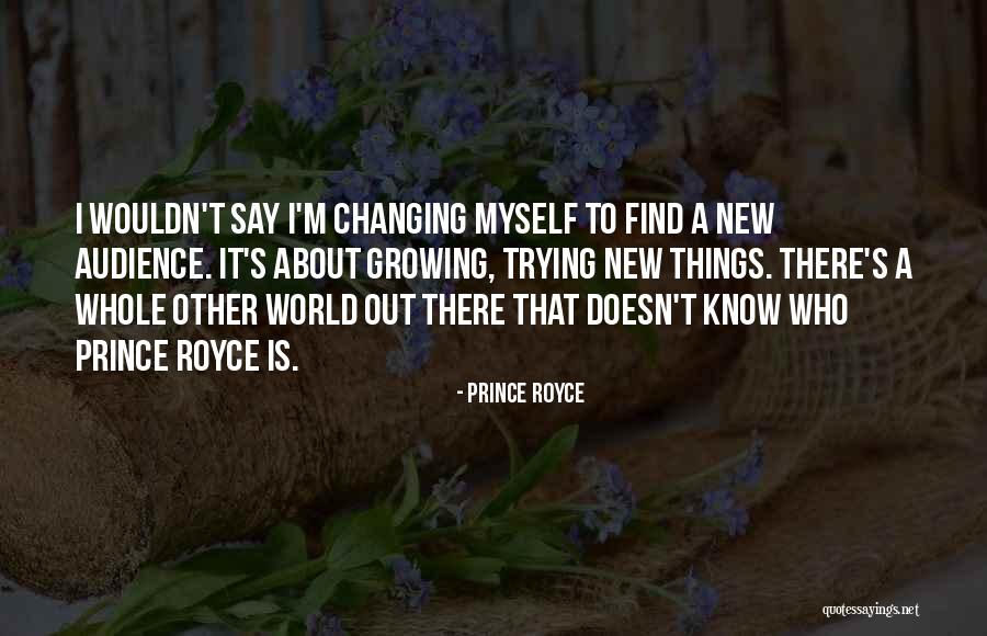 Changing Quotes By Prince Royce