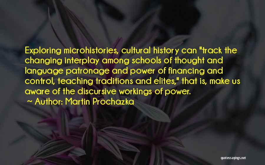Changing Schools Quotes By Martin Prochazka