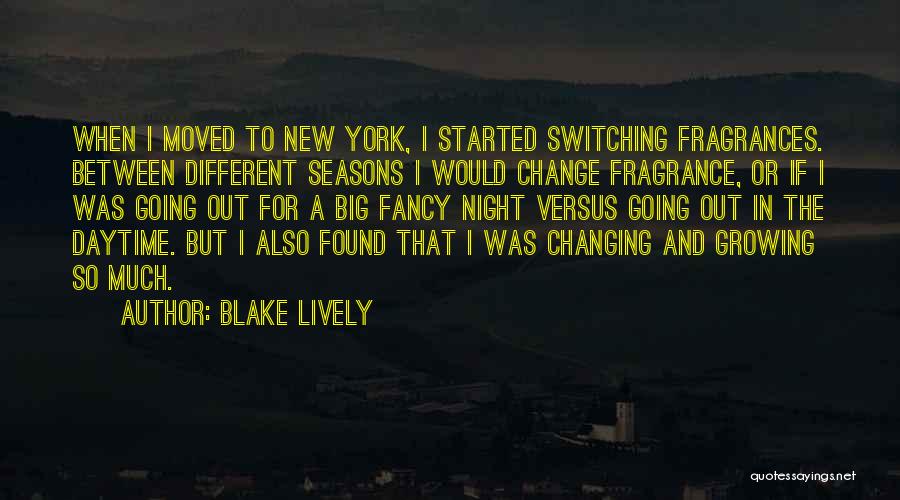 Changing Seasons Quotes By Blake Lively