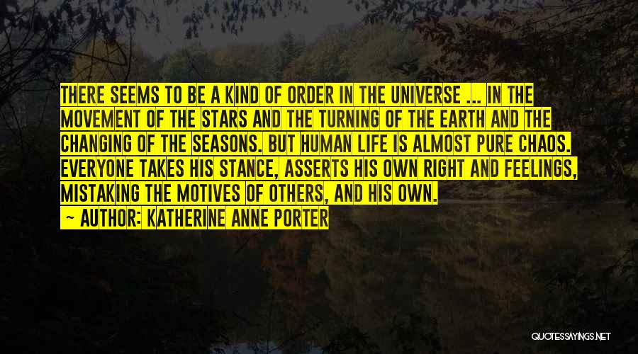 Changing Seasons Quotes By Katherine Anne Porter